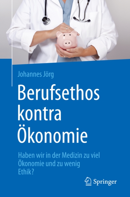 Berufsethos kontra Ökonomie
