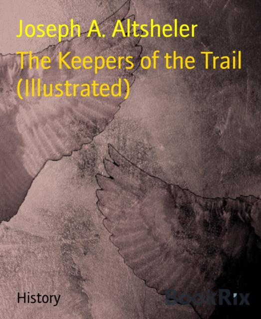 Keepers of the Trail (Illustrated)