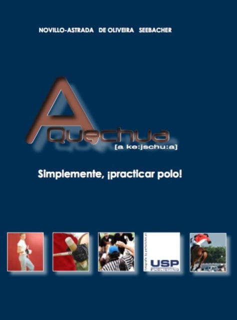 Quechua - Simplemente practicar polo!