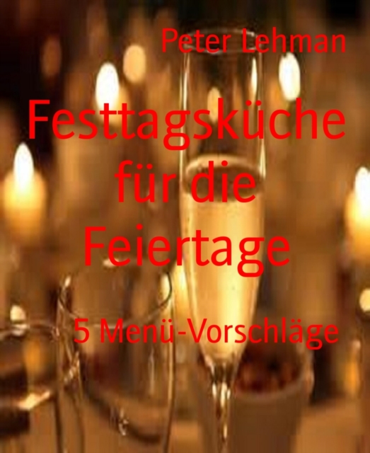 Festtagsküche für die Feiertage
