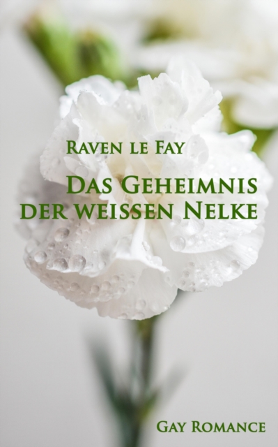 Das Geheimnis der weien Nelke