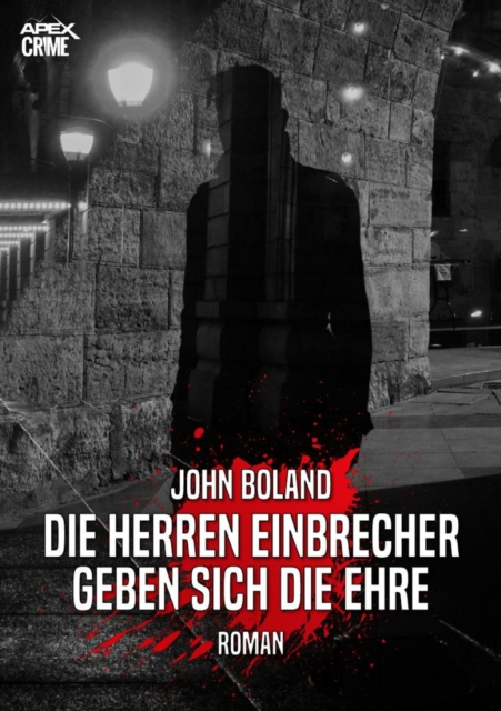 DIE HERREN EINBRECHER GEBEN SICH DIE EHRE