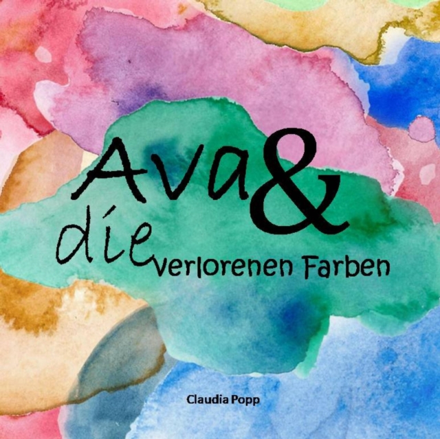Ava und die verlorenen Farben