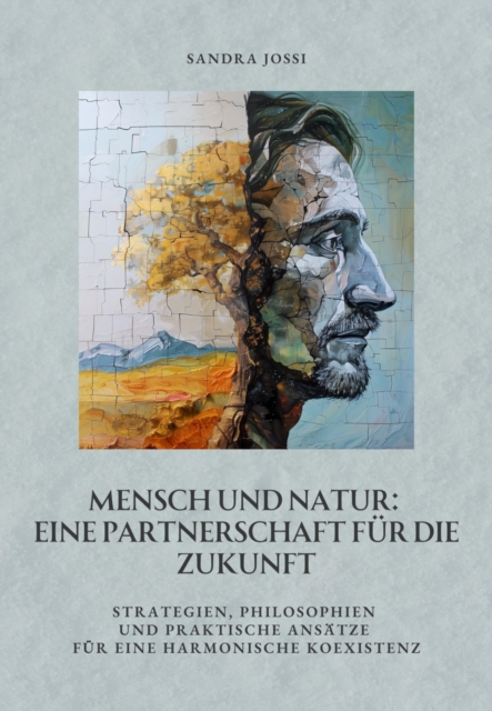 Mensch und Natur:  Eine Partnerschaft für die Zukunft