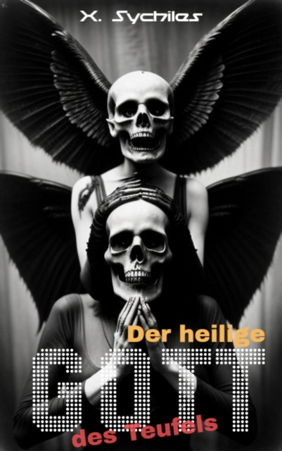 Der heilige Gott des Teufels