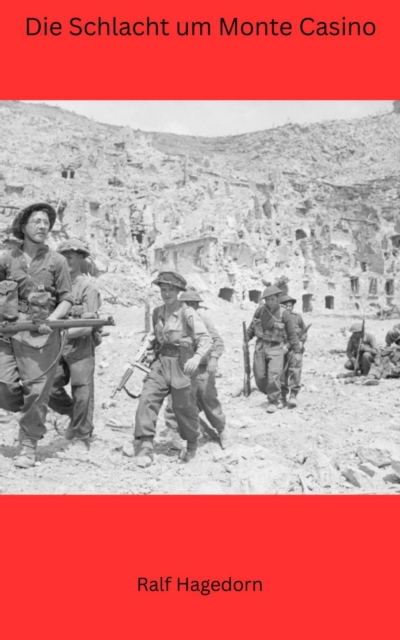 Die Schlacht um Monte Casino