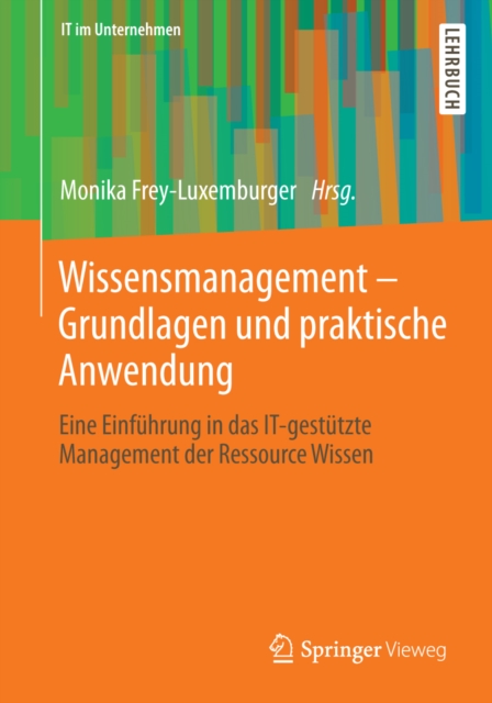 Wissensmanagement - Grundlagen und praktische Anwendung
