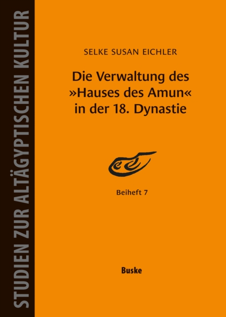 Die Verwaltung des  Hauses des Amun  in der 18. Dynastie