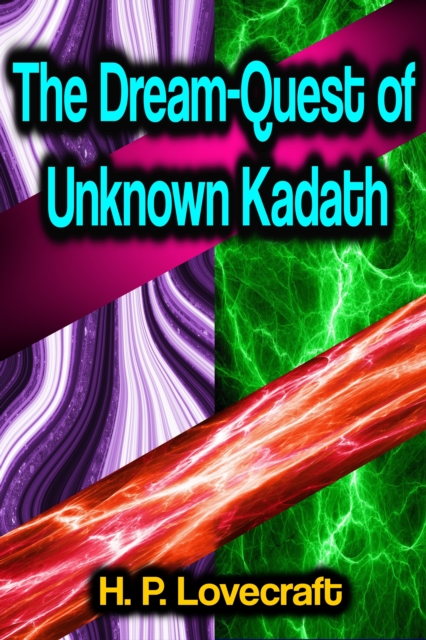 Dream-Quest of Unknown Kadath