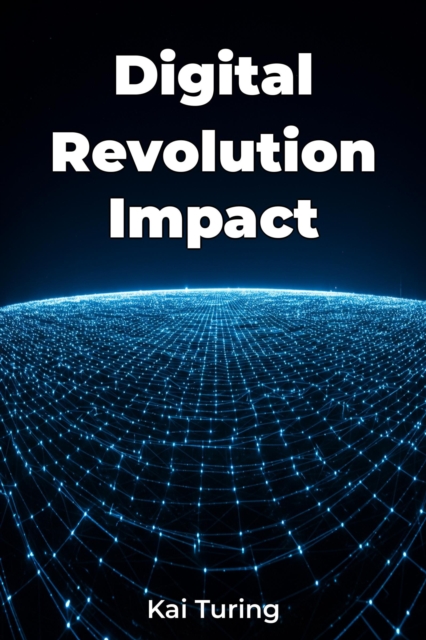 Digital Revolution Impact