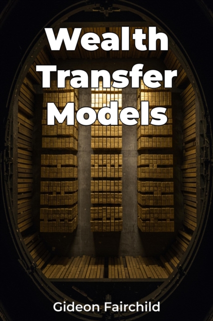 Wealth Transfer Models