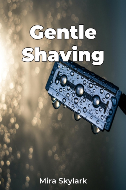 Gentle Shaving
