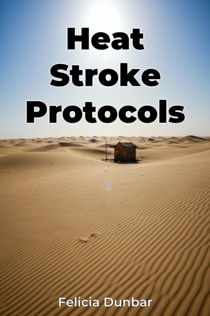 Heat Stroke Protocols