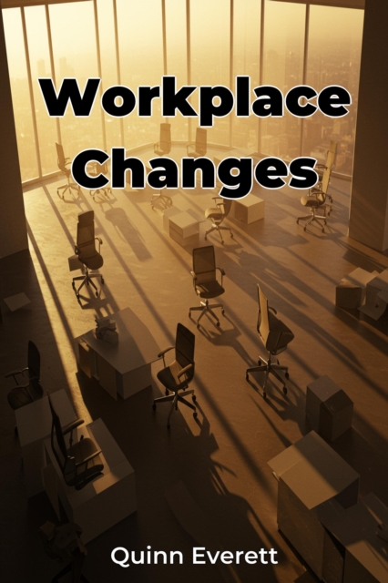 Workplace Changes