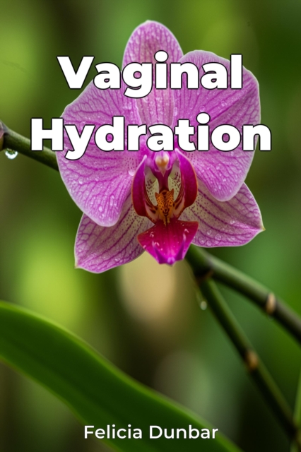 Vaginal Hydration