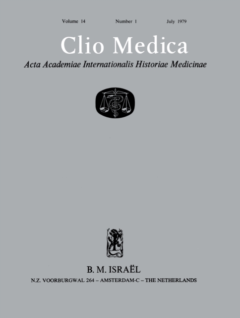 Clio Medica : Acta Academiae Internationalis Historiae Medicinae, Vol. 14