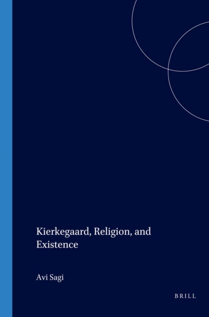Kierkegaard, Religion, and Existence