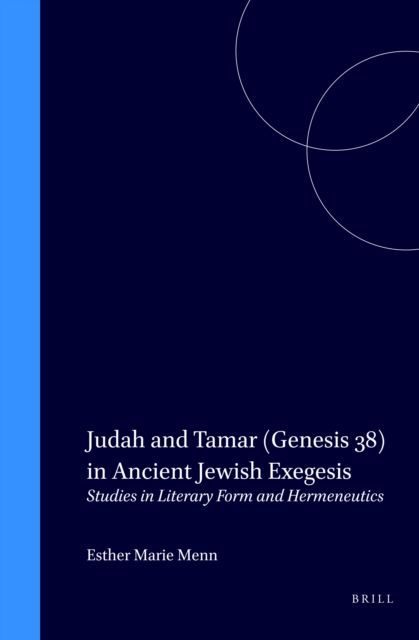 Judah and Tamar (Genesis 38) in Ancient Jewish Exegesis