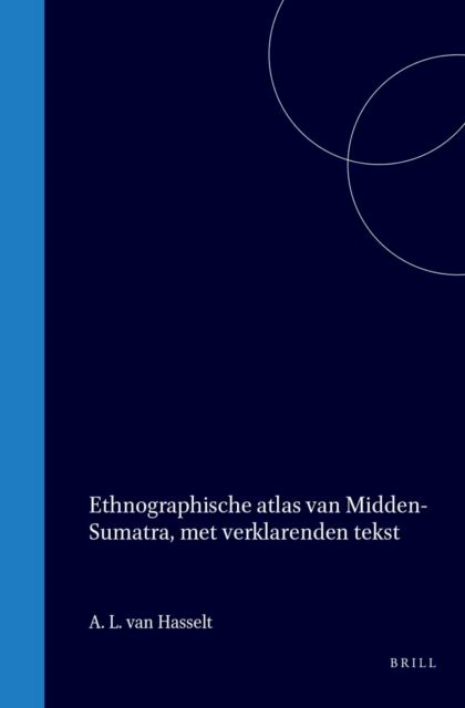 Ethnographische Atlas van Midden-Sumatra, met verklarenden tekst