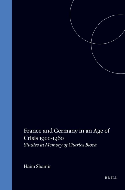 France and Germany in an Age of Crisis, 1900-1960