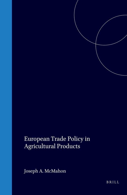 European Trade Policy in Agricultural Products
