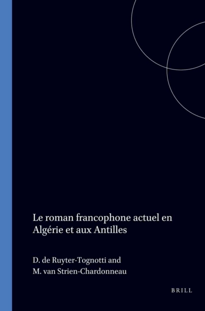 roman francophone actuel en Algerie et aux Antilles