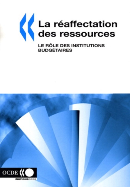 La reaffectation des ressources Le role des institutions budgetaires