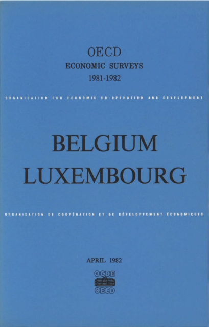 OECD Economic Surveys: Belgium 1982