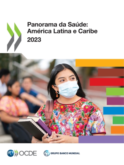 Panorama da Saúde: América Latina e Caribe 2023