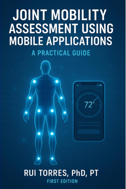 Joint Mobility Assessment Using Mobile Applications