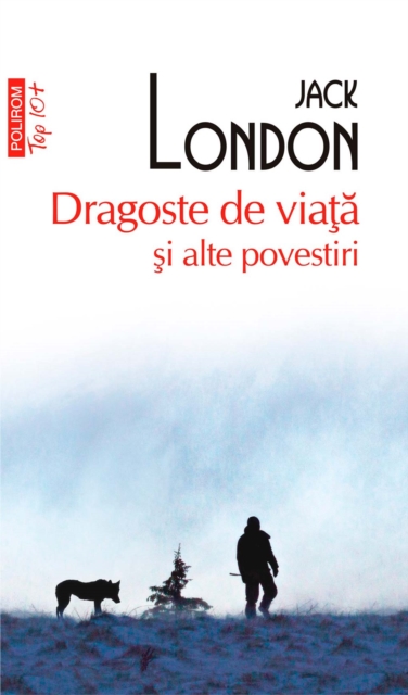 Dragoste de viaţă şi alte povestiri