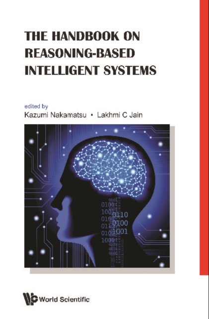 Handbook On Reasoning-based Intelligent Systems, The