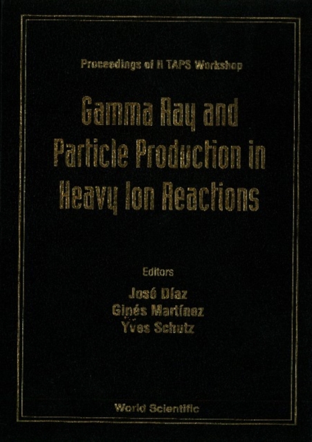 Gamma Ray And Particle Production In Heavy Ion Reactions - Proceedings Of Ii Taps Workshop