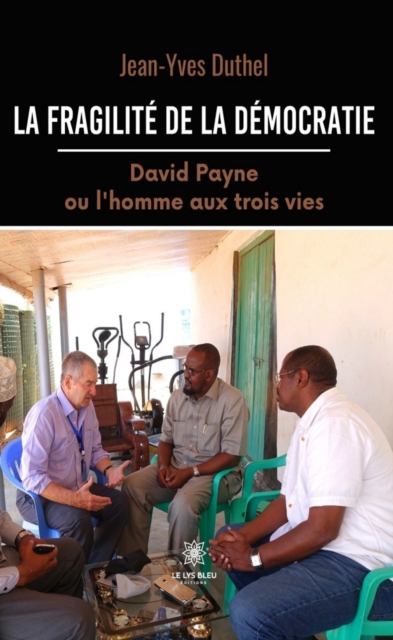 La fragilite de la democratie