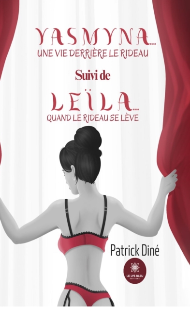 Yasmyna...une vie derriere le rideau