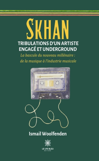 Skhan - Tribulations d'un artiste engage et underground