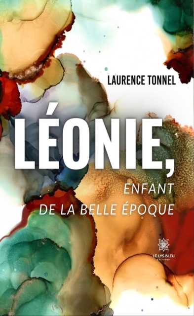 Leonie, enfant de la belle epoque