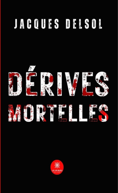 Derives mortelles