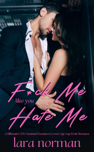 F*ck Me Like You Hate Me
