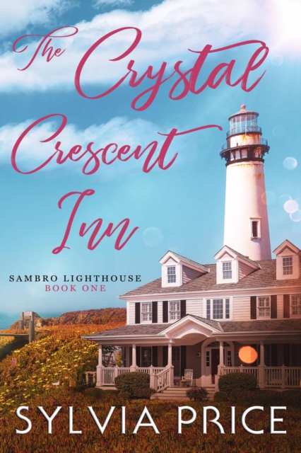 Crystal Crescent Inn Book One (Sambro Lighthouse Book One)