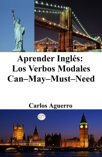 Aprender Ingles: Los Verbos Modales Can-May-Must-Need