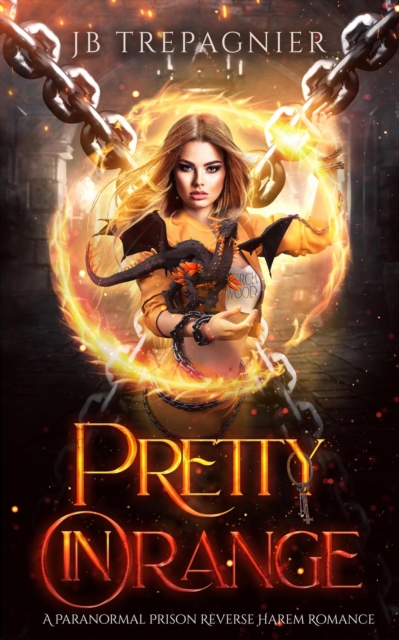 Pretty in Orange: A Paranormal Prison Reverse Harem Romance