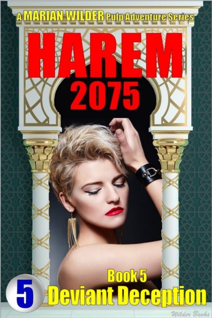 Harem 2075: Book 5: Deviant Deception