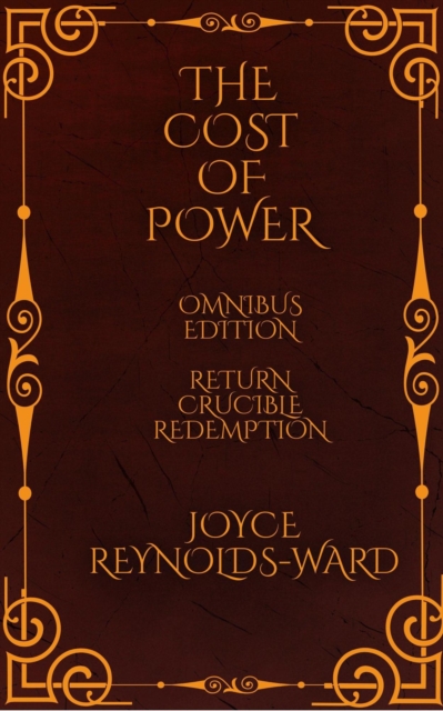 Cost of Power: Omnibus Edition