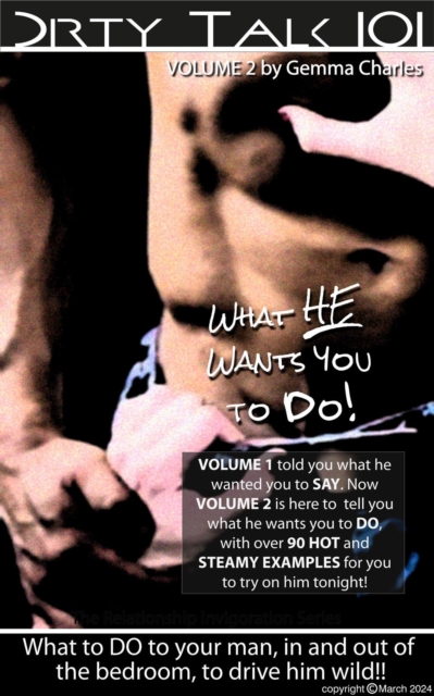 Dirty Talk 101: What He Wants You To Do!