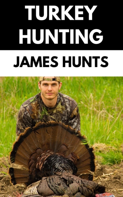 Turkey Hunting