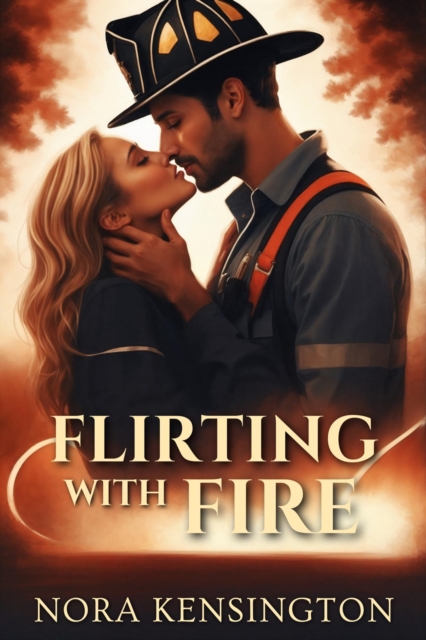 Flirting with Fire