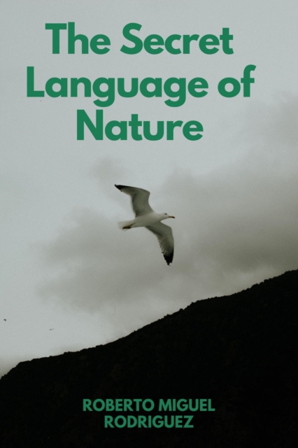 Secret Language of Nature
