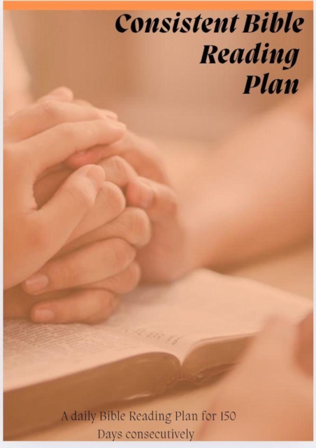 Consistent Bible Reading Plan