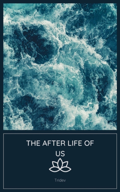 After Life Of Us